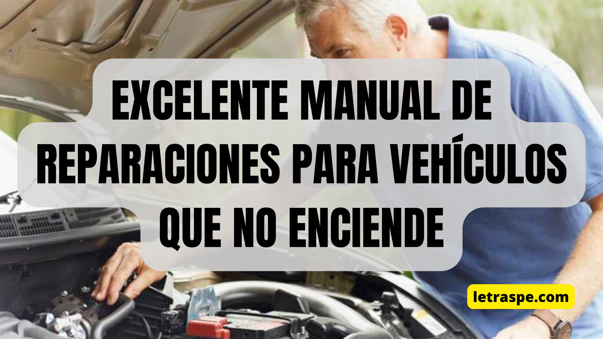 EXCELENTE MANUAL DE REPARACIONES PARA VEHÍCULOS QUE NO ENCIENDE