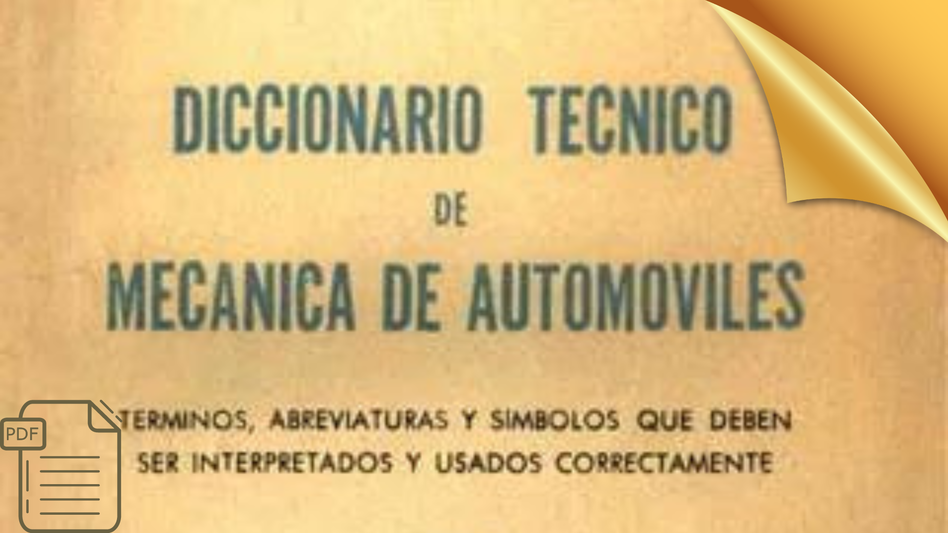 INCREIBLE DICCIONARIO TÉCNICO PARA MECANICA AUTOMOTRIZ